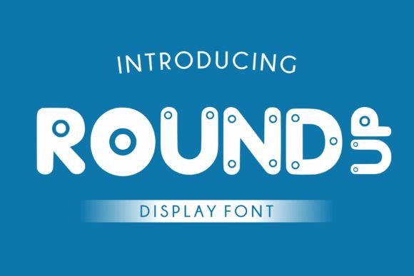 Round Up Font for Handmade and Commercial Design Projects