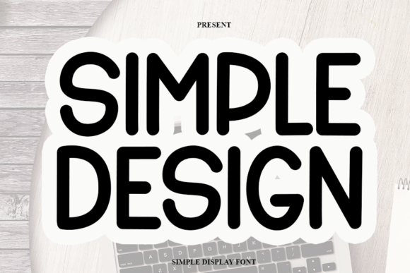 Simple Design: A Modern Font for Clean Web Projects