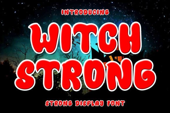 Witch Strong: A Quirky Display Font for Bold Branding